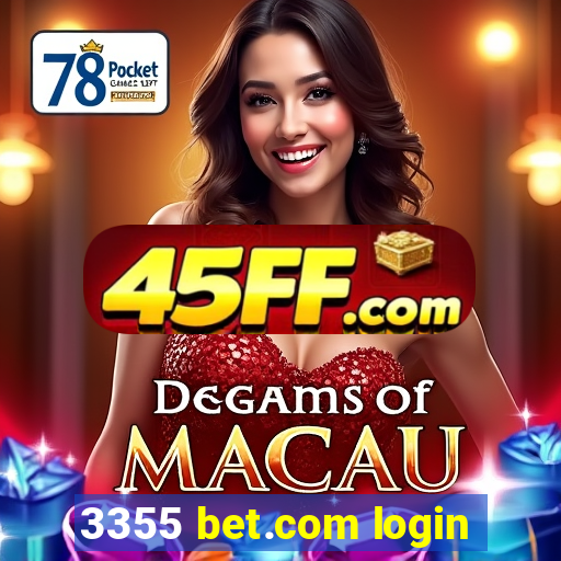 3355 bet.com login